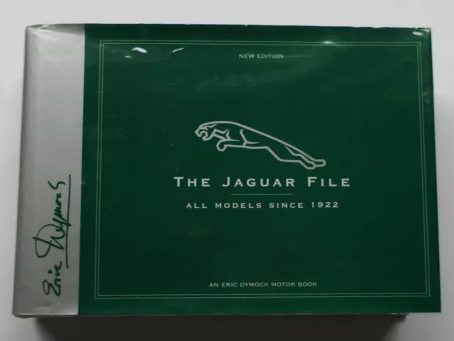 The Jaguar File-All Models Since 1922-Eric Dymock-New Edition-Fine-1st-HBDJ-2001