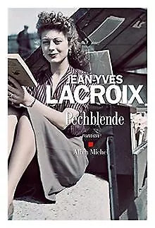 Pechblende von Lacroix, Jean-Yves | Buch | Zustand sehr gut