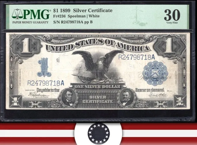 1899 $1 SILVER CERTIFICATE "BLACK EAGLE" PMG 30 Fr 236 98718