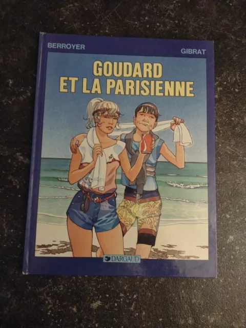 770. Goudard 4 - Goudard et la parisienne - EO 1984 - Gibrat . Berroyer