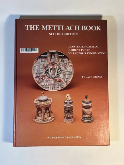 The Mettlach Book w/ German Translations by Gary Kirsner 2nd Edition Hardcover