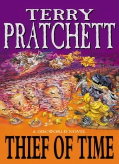 Thief of Time: A Discworld Novel By Terry Pratchett
