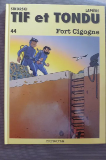 BD tif et tondu n°44 fort cigogne EO 1996 TBE sikorski