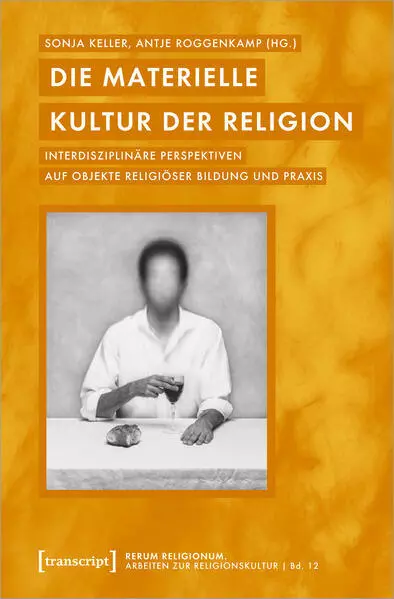 Die materielle Kultur der Religion | 2023 | deutsch