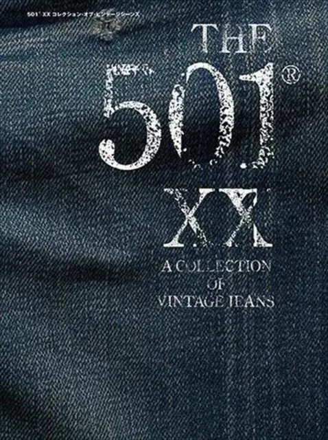 The 501XX A Collection of Vintage Jeans Rare Design Magazine Book Collection