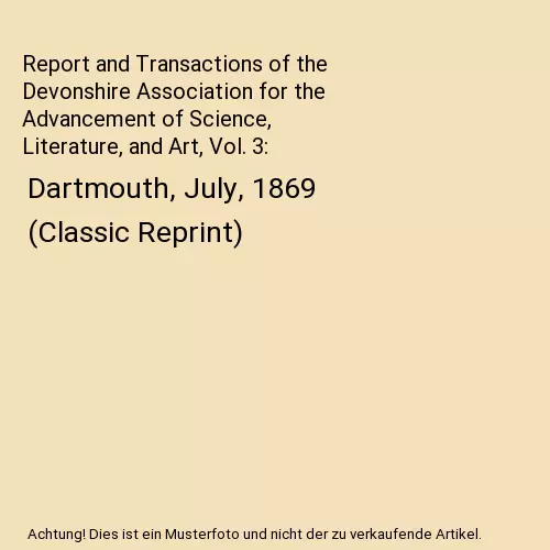 Report and Transactions of the Devonshire Association for the Advancement of Sci