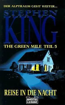 The Green Mile Teil 5. Reise in die Nacht von Ste... | Buch | Zustand akzeptabel