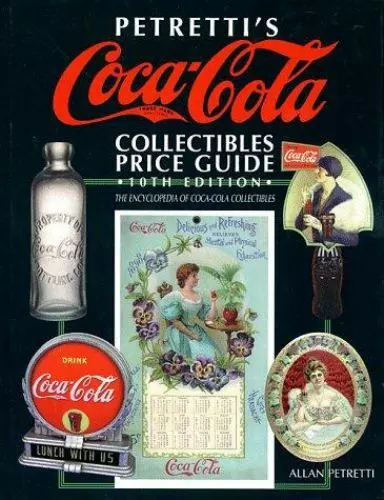 Petretti's Coca-Cola Collectibles Price Guide [Petretti's Coca