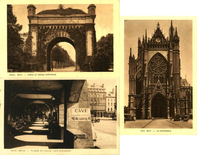 3 CPA METZ Porte et Avenue serpenoise + Place St-Louis Arcades + Cathèdrale 1941