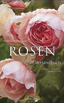 Rosen: Ein Handbuch von Vleeschouwer, Olivier de | Buch | Zustand gut