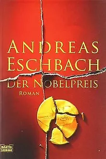 Der Nobelpreis: Roman von Eschbach, Andreas | Buch | Zustand gut