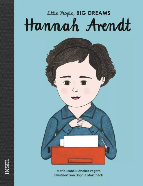 Hannah Arendt María Isabel Sánchez Vegara deutsch Little People, Big Dreams NEU*