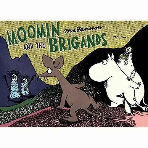 Moomin and the Brigands - Paperback NEW Jansson, Tove 01/11/2017