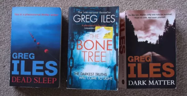 3x Greg Iles Paperback Books - DEAD SLEEP - DARK MATTER - THE BONE TREE