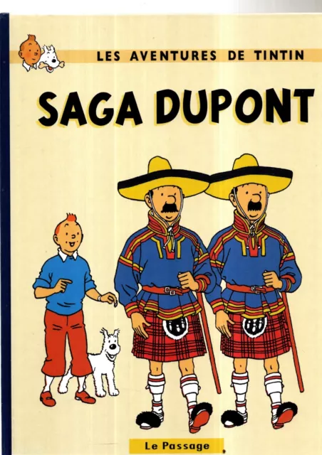 PASTICHE TINTIN - Saga Dupont. Cartonné 32 pg couleurs. ETAT NEUF