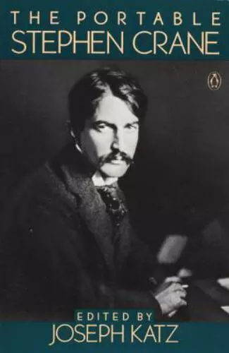 The Portable Stephen Crane by Crane, Stephen