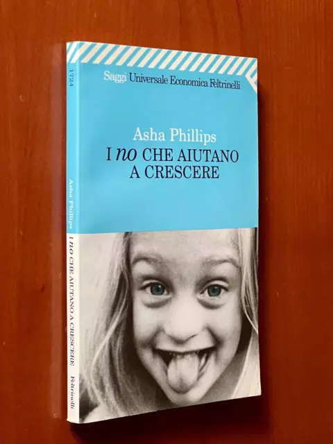 I NO CHE AIUTANO A CRESCERE - A. Phillips - 2009 - Feltrinelli EUR 1,90 -  PicClick IT