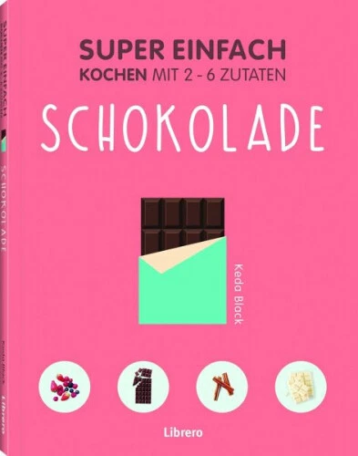 Super Einfach - Schokolade|Broschiertes Buch|Deutsch