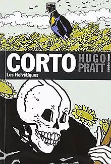 Corto, Tome 28 : Les Helvétiques von Pratt, Hugo | Buch | Zustand sehr gut