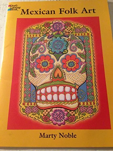 Mexican Folk Art Coloring Book, Marty Noble