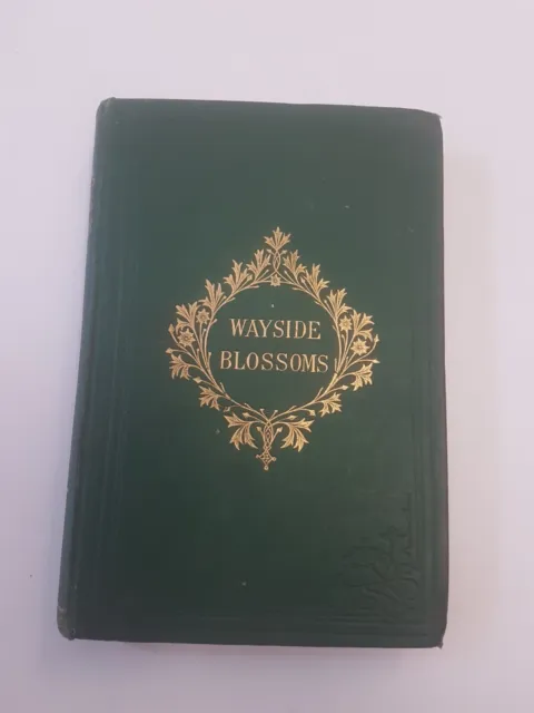 Harmans Wayside Blossoms Poetry 1883 Revised and Enlarged Edition.