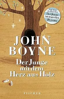 Der Junge mit dem Herz aus Holz von Boyne, John | Buch | Zustand gut