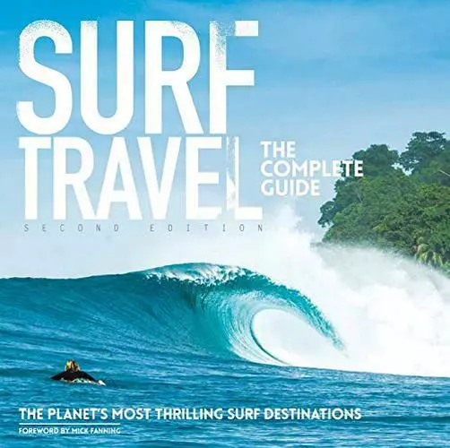 Surf Travel the Complete Guide: Enlarged & Revised 2nd Edition by Roger Sharp, N