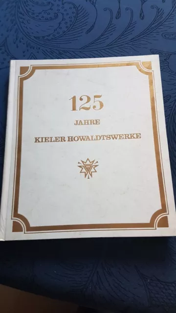 125 Jahre Kieler Howaldtswerke - Zustand sehr gut !