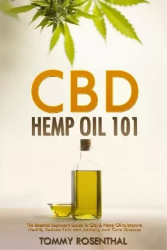 Tommy Rosenthal CBD Hemp Oil 101 (Poche) Cannabis Books