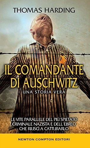 comandante di auschwitz una storia vera le vite parallele del piu spietato... Ha