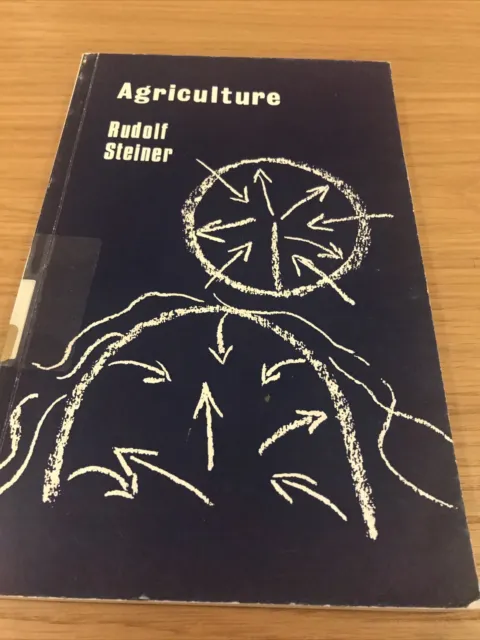 Rudolf Steiner Agriculture: Course of Eight Lectures, Pbk Ex Lib