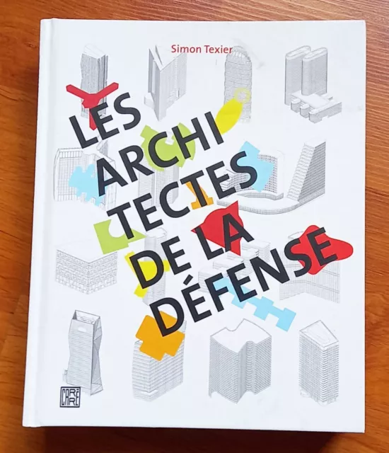 les architectes de la Défense Paris Simon Texier