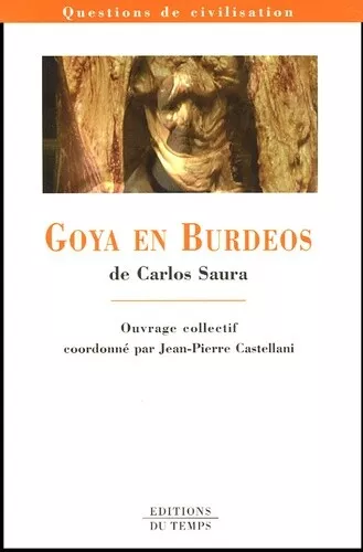 Goya en Burdeos de Carlos Saura