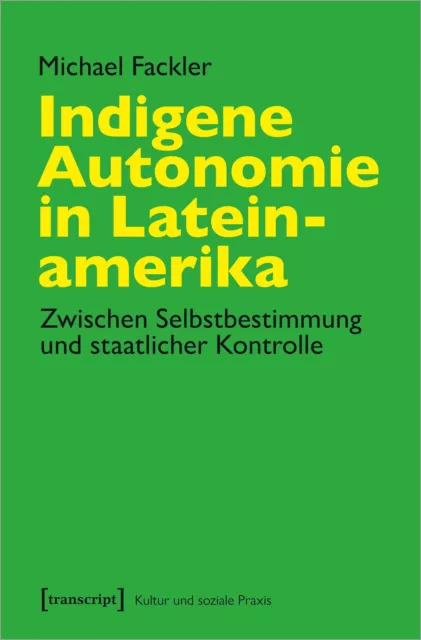 Indigene Autonomie in Lateinamerika Michael Fackler