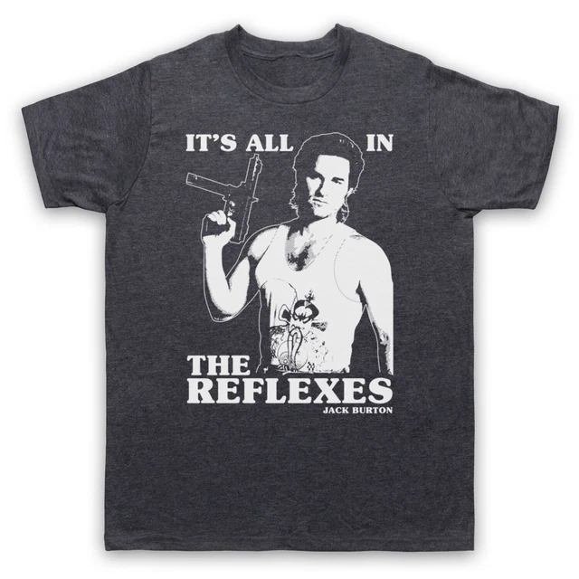 Big Trouble Little China Jack Burton All In Reflexes Mens & Womens T-Shirt