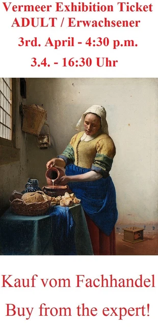 1 Ticket Vermeer Rijksmuseum Reichsmuseum 03.04.2023 Amsterdam - instant email