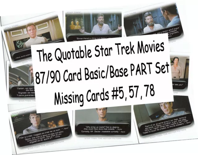 The Quotable Star Trek Movies - 87/90 Card Basic/Base PART Set Missing #5 57 78