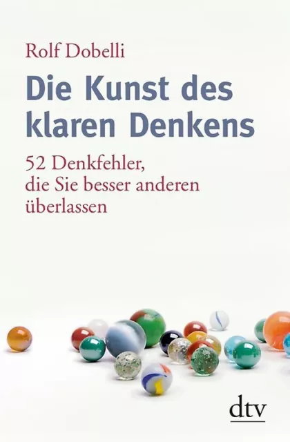 Die Kunst des klaren Denkens