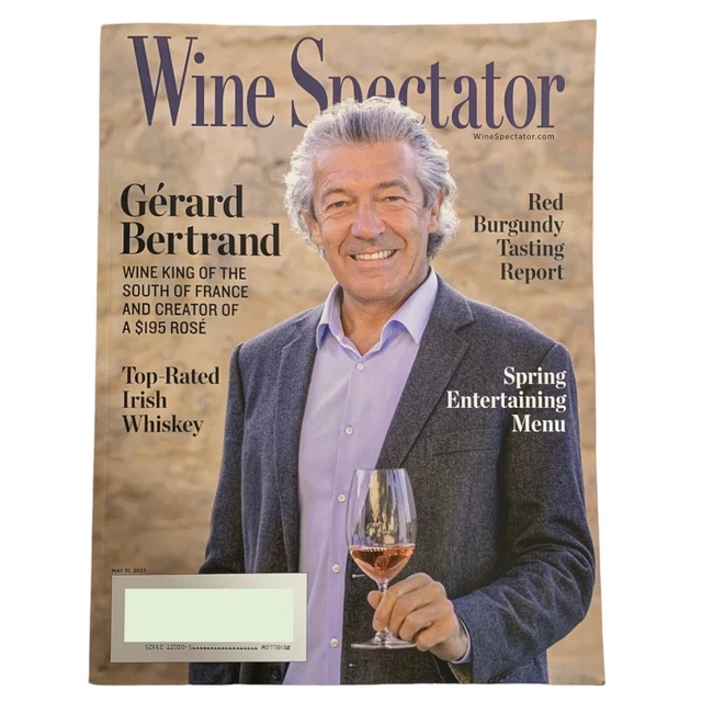 WINE SPECTATOR MAGAZINE May 31 2023 Gerard Bertrand Spring Entertaining