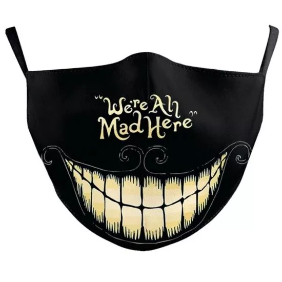 Cheshire Cat "We Are All Mad Here" Adjustable Filter Face Mask /Face Covering