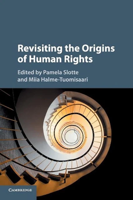 REVISITING THE ORIGINS of Human Rights par Pamela Slotte (anglais ...