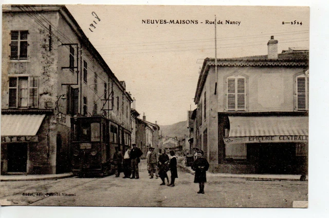 NEUVES MAISONS - Meurthe et Moselle - CPA 54 - Beau plan Tramway rue de Nancy
