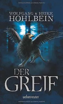 Der Greif de Hohlbein, Wolfgang, Hohlbein, Heike | Livre | état bon