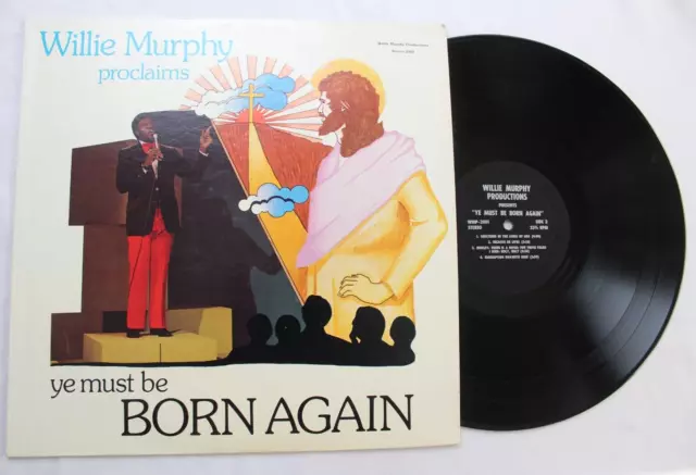 Willie Murphy Ye Must Be Born Again Lp 12" Record Private Gospel (Wmp-2000)