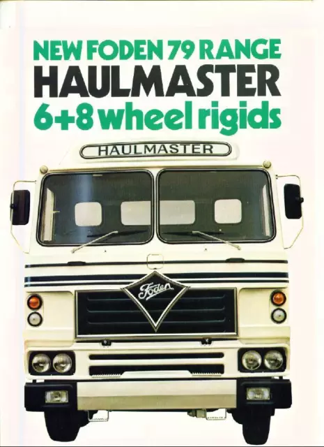 Foden Haulmaster 6 + 8 Wheel Rigids Truck Lorry Sales Brochure 1979