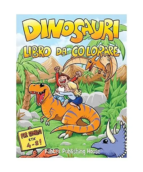 Dinosauri libro da colorare: Divertente libro da colorare per bambini e bambine