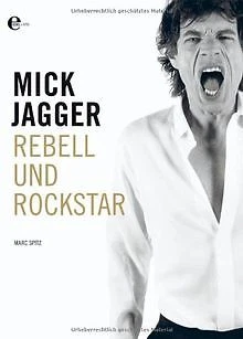 MICK JAGGER: REBELL und Rockstar von Spitz, Marc | Buch | Zustand sehr ...