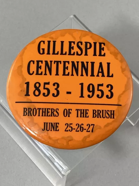 Vintage 1953 "Gillespie Brothers Of The Brush" Button Pin Pinback 1853/1953