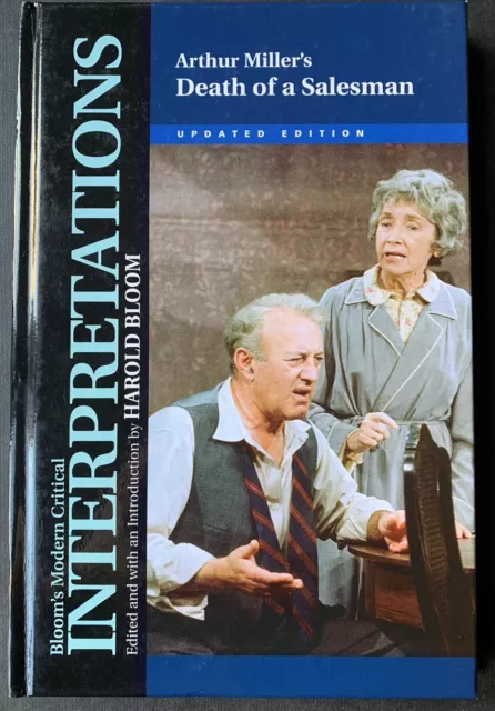 Death of a Salesman ARTHUR MILLER Bloom's Modern Critical Interpretations 2007