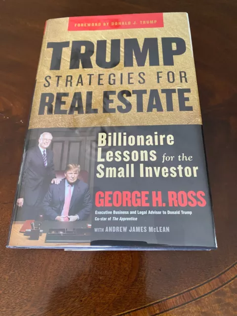 Trump Strategies for Real Estate - George H. Ross, SIGNED/NOT INSCRIBED, AS NEW